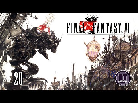 Let's Play Final Fantasy VI (Blind) - Kefka and the Warring Triad - Part 20