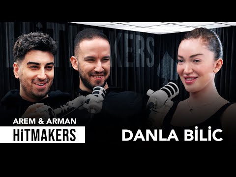 Danla Bilic - Hitmakers | Arem & Arman @DanlaBilic