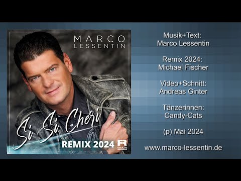 Marco Lessentin - Si Si Cheri (Remix 2024)