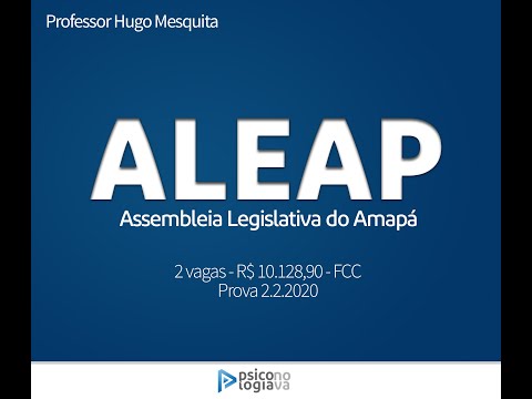 Psicologia - Análise do Edital da Assembleia Legislativa do Amapá ALAP