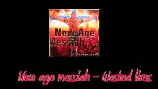 New Age Messiah - Wasted Lives