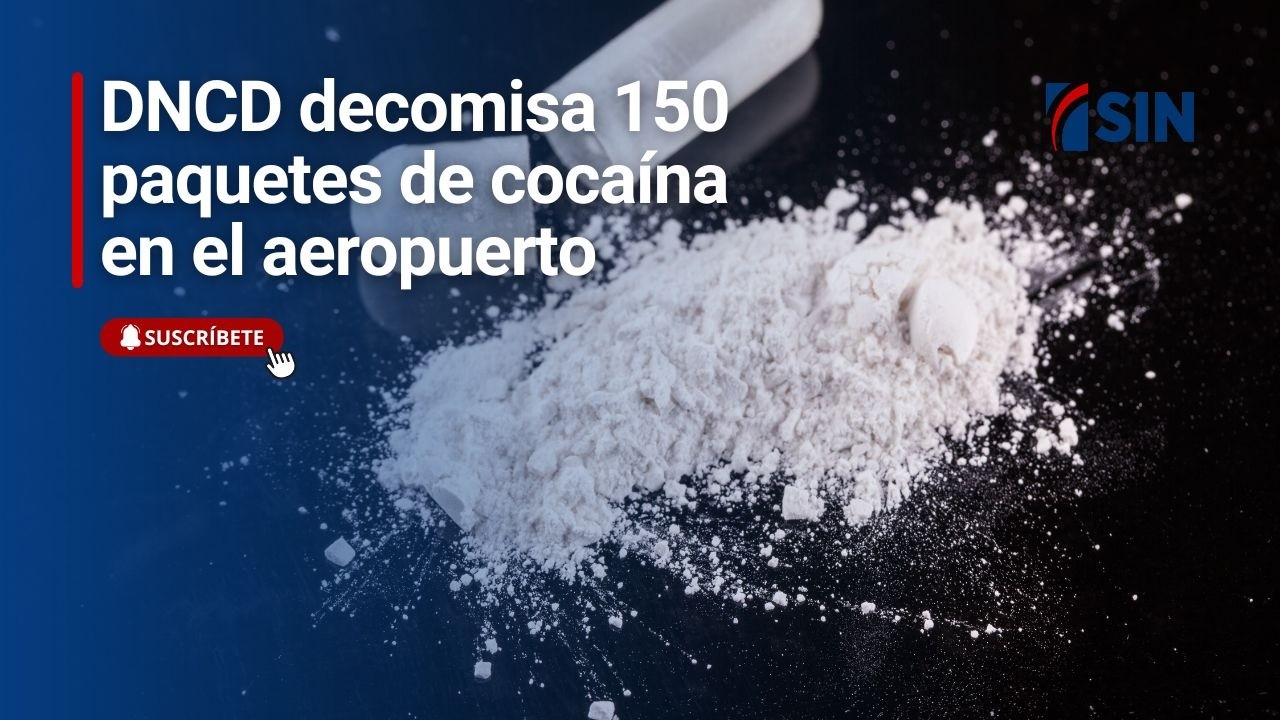 DNCD decomisa 150 paquetes de cocaína en aeropuerto