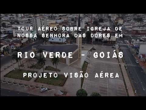 RIO VERDE GOIÁS, PROJETO VISÃO AÉREA - IGREJA DE NOSSA SENHORA DAS DORES. (relaxing video)