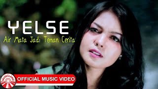 Download lagu Yelse - Air Mata Jadi Teman Cerita [  HD] mp3