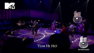 Arijit Singh - MTV Unplugged Season 3 - Tum Hi Ho