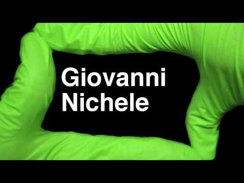 How to Pronounce Giovanni Nichele
