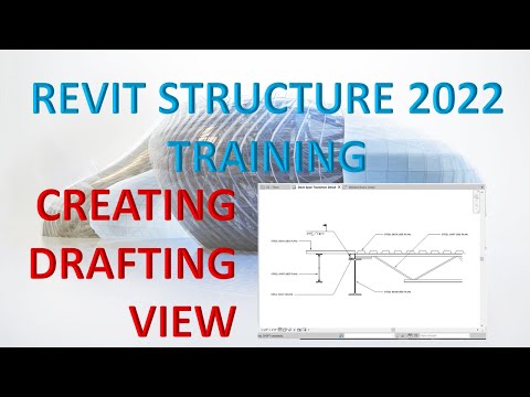 REVIT STRUCTURE 2022 LESSON 46: CREATING DRAFTING VIEW
