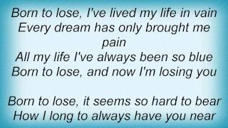 Eric Clapton - Born To Lose Lyrics