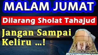Dilarang Sholat Tahajud Di Malam Jumat ! - Ust. Mahmud Asy-Syafrowi #tahajud #sholattahajud