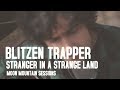 Blitzen Trapper - Stranger in a strange land - Moon Mountain Sessions - Moon Mountain Sessions Blitzen Trapper - Stranger in a strange land - Moon Mountain Sessions