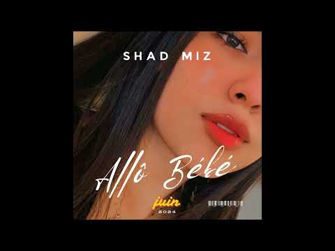 SHAD MIZ - ALLO BEBE