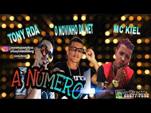 TONY RDA...O NOVINHO DA NET & MC KIEL....(A NÚMERO 1)