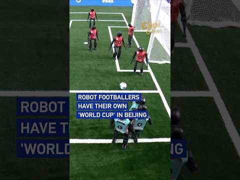 Robot footballers have their own 'World Cup' in Beijing #coolchina
