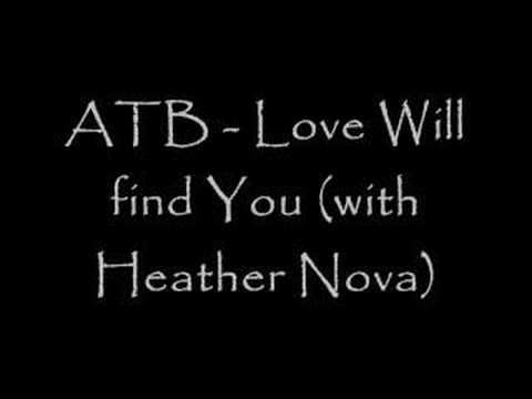 ATB - Love will find you (with Heather Nova)