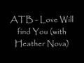 ATB - Love will find you (with Heather Nova)