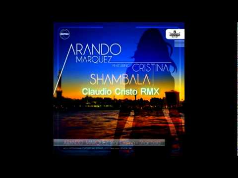 Arando Marquez ft Cristina (Impact) - Shambala (Claudio Cristo RMX)
