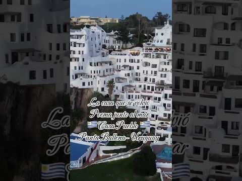 #uruguay #puntaballena #casapueblo #fyp #lugares #viajes #vlog
