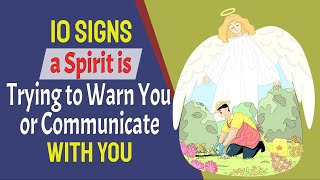 10 Clear Signs a Spirit is Trying to Warn You or Communicate With You
