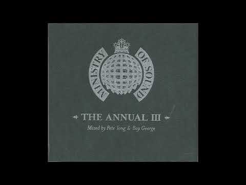 Ministry of Sound - The Annual III (1997) - Mixed By Pete Tong & Boy George - Discs 1 & 2