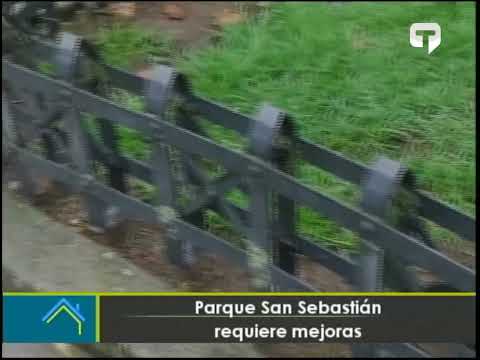 Parque San Sebastián requiere mejoras