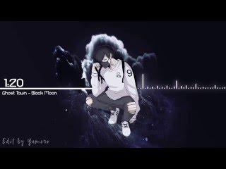 Ghost Town - Black Moon (Nightcore)