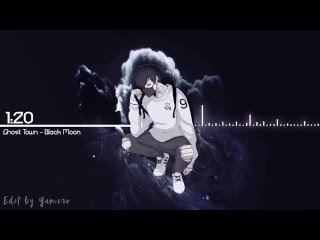 Ghost Town - Black Moon (Nightcore)