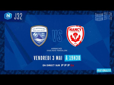 J32 I US Avranches MSM - AS Nancy Lorraine (0-3), le résumé I National FFF 2023-2024