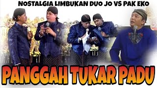 Download lagu PANGGAH TUKAR PADU GEGER GEDEN DUO JO VS PAK EKO || LIMBUKAN DAGELAN DUO JO KLITIK JO KLUTUK  mp3