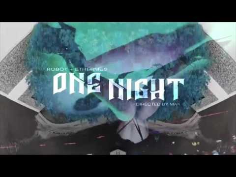 Robot x Ethermus - One Night