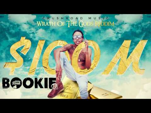 Bookie - $100M [Wrath Of The Gods Riddim] February 2017