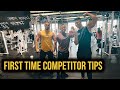 TIPS FOR FIRST TIME COMPETITORS!! + MENS PHYSIQUE POSING