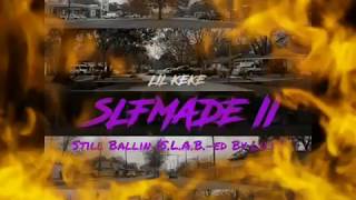 Lil'Keke ft Mike D & Z-Ro - Still Ballin (S.L.A.B.-ed By Lil'C)