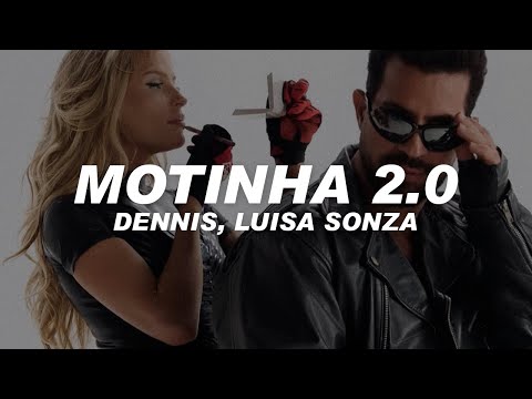 Dennis e Luísa Sonza - MOTINHA 2.0 (Letra)