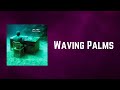 Eddie Vedder - Waving Palms (Lyrics)