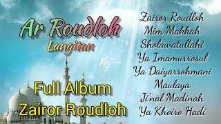 Download lagu Ar Roudloh Langitan Full Album Zairor Roudloh Shol... mp3