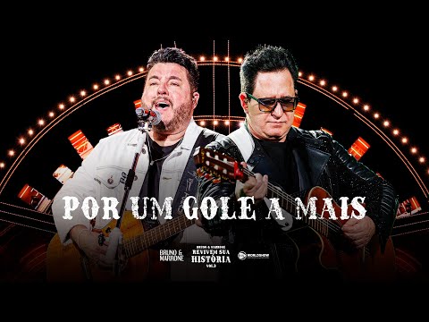 Bruno & Marrone - Por Um Gole a Mais (Clipe Oficial)