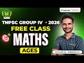 TNPSC FREE GROUP IV 2026 FREE MATHS CLASS AGES BY SUBBARAJA
