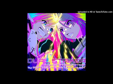 【歌合戦】 DUAL STRIKER / Mayumi Morinaga,Fernweh by BEMANI Sound Team "L.E.D. & HuΣeR" 【Sound Only】