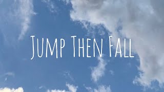 Taylor Swift - Jump Then Fall (Taylor&#39;s Version) (lyrics)