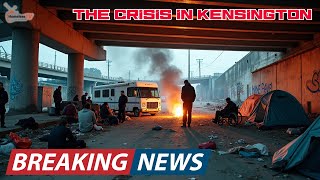 Kensington, Philadelphia: Ground Zero of America’s Homeless Epidemic - Documentary 2025