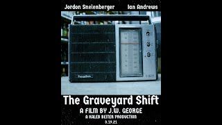 The Graveyard Shift