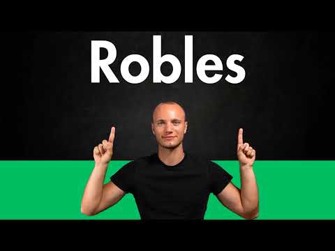How to Pronounce ROBLES (Correctly)