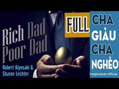 SÁCH NÓI HAY NHẤT MỌI THỜI ĐẠI, CHA GIÀU CHA NGHÈO FULL, SÁCH NÓI AUDIO BOOK LANGTUTAYDO OFFFICIAL