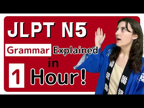 JLPT N5 Grammar Explained in 1 Hour!