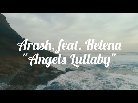 Arash feat. Helena – Angels Lullaby Lyrics