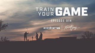 Train Your Game | Ep. 14