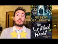The Ink Black Heart | Robert Galbraith | J.K. Rowling | Review | Opinion