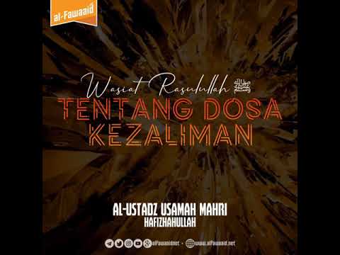 🚇WASIAT RASULULLAH ﷺ TENTANG DOSA KEZALIMAN