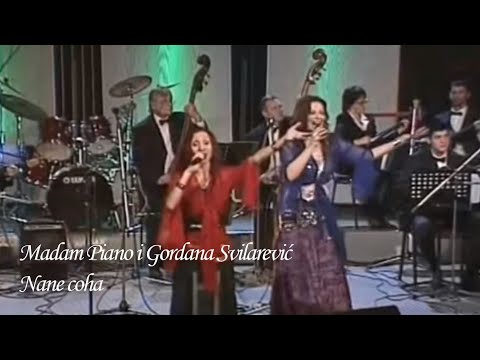 MADAM PIANO I GORDANA SVILAREVIĆ - Nane coha (NEMAM SUKNJU)
