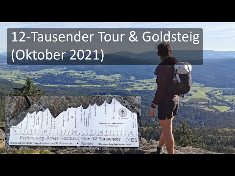 -- Stoney Creek -- Goldsteig & 12-Tausender Tour im Bayerischen Wald (Oktober 2021)